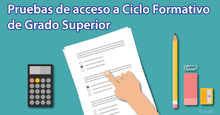 Horario de las pruebas de acceso a los ciclos formativos de grado superior